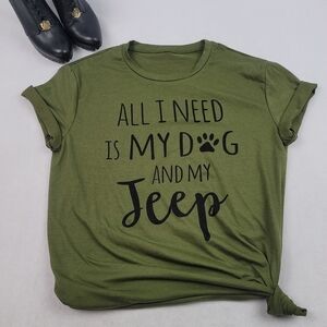 NWOT super Soft All I need is my dog and my Jeep T